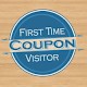 First Time Visitor Coupon